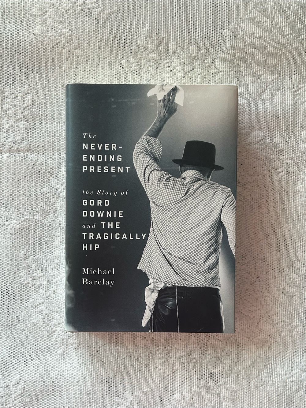 The Tragically Hip Biography Hardcover Book